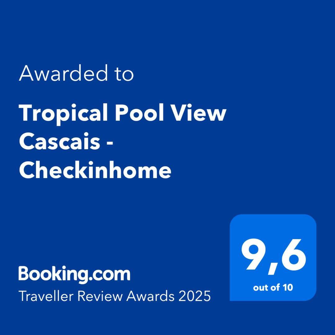 Tropical Pool View Cascais - Checkinhome Ngoại thất bức ảnh